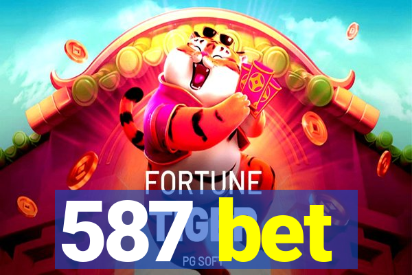 587 bet